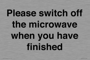 Please switch off the microwave when you have finished